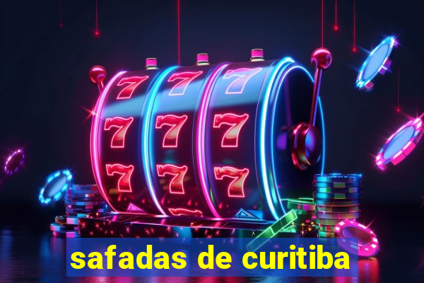 safadas de curitiba